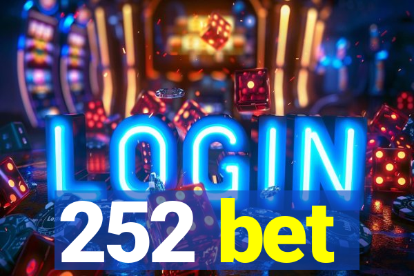 252 bet